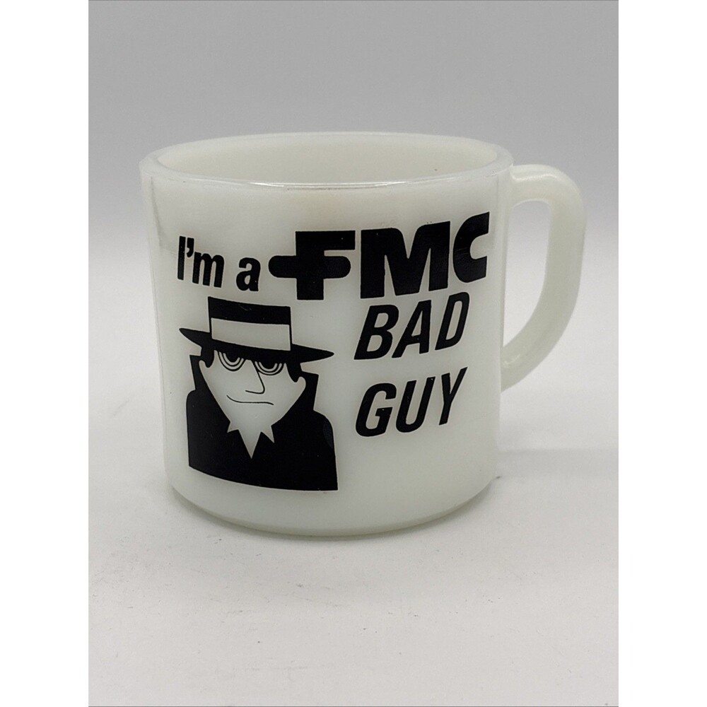VTG Anchor Hocking Milk Glass Coffee Mug I'm A “FMC” Bad Guy-I Had A Bad Idea